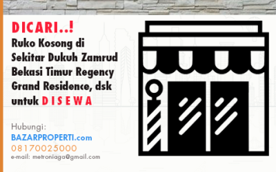 Dicari ruko disewakan, seputar zamrud, graha harapan, grand residence, btr dsk